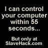 Slave hack